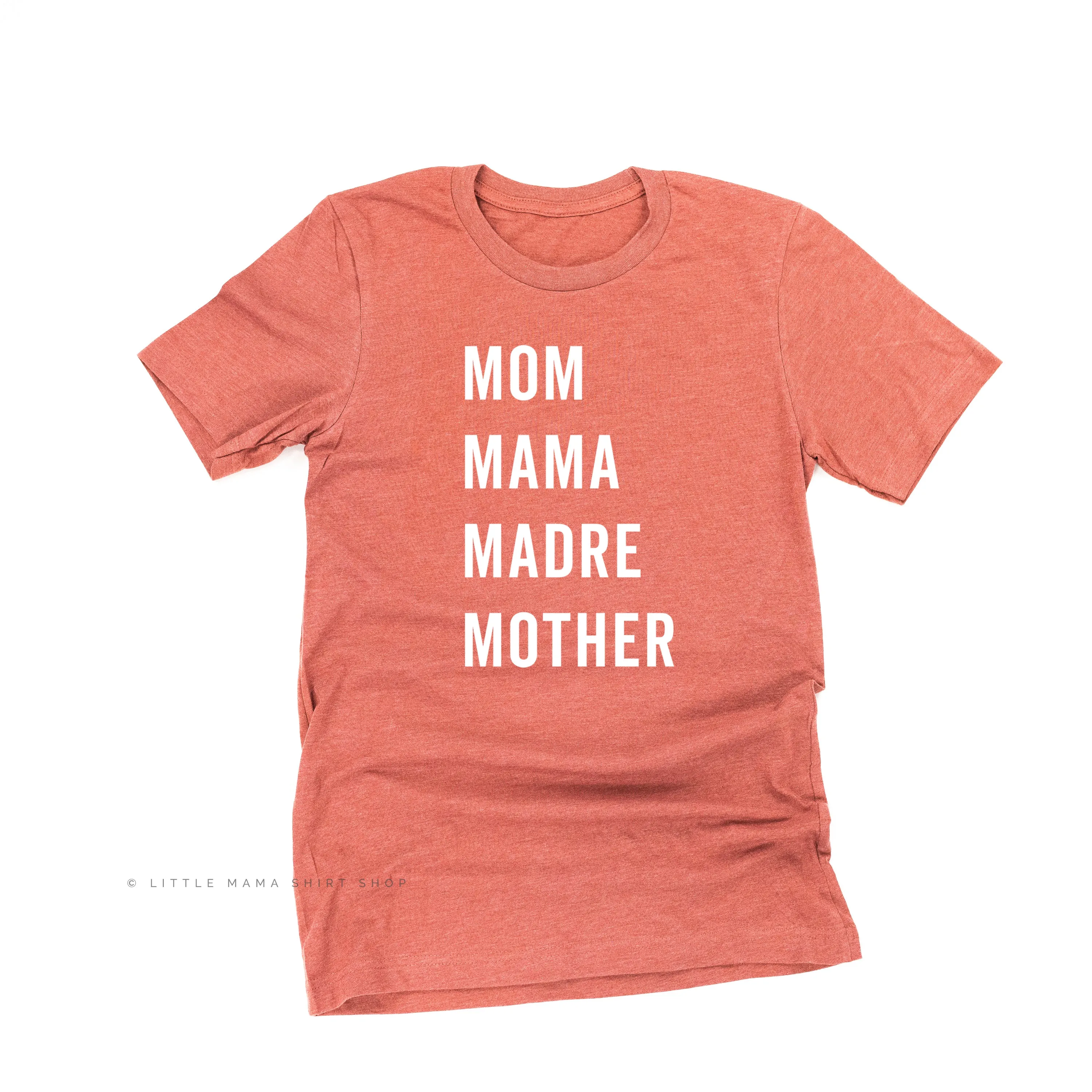 Mom Mama Madre Mother - Basics Collection - Unisex Tee